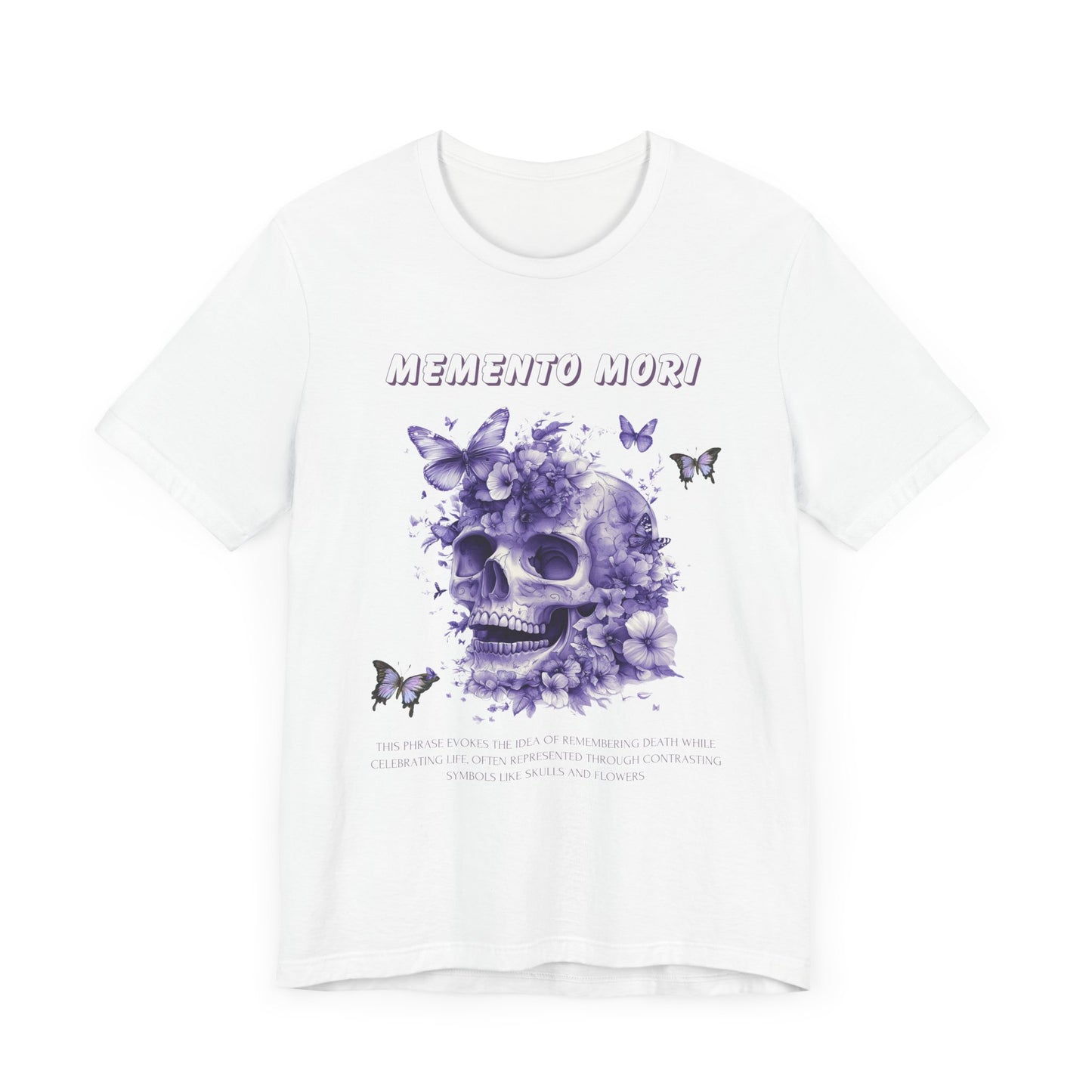 Memento Mori T-shirt| Bella Canvas 100% Cotton