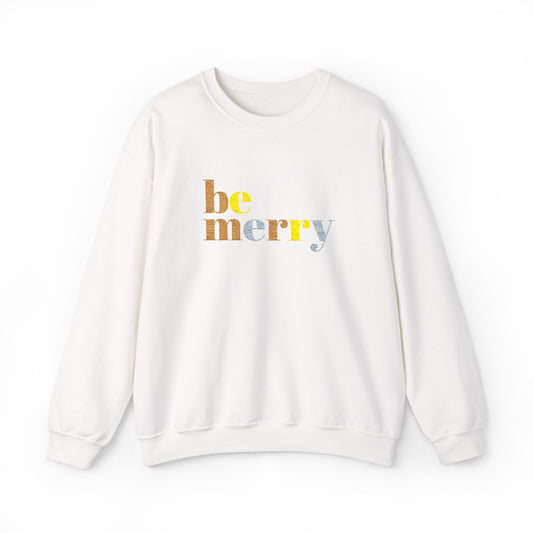 Be Merry Crewneck Sweatshirt Engraved — Festive Floral Holiday Sweatshirt